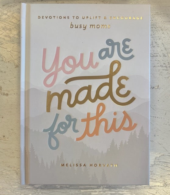 You Are Made For This Devotional
